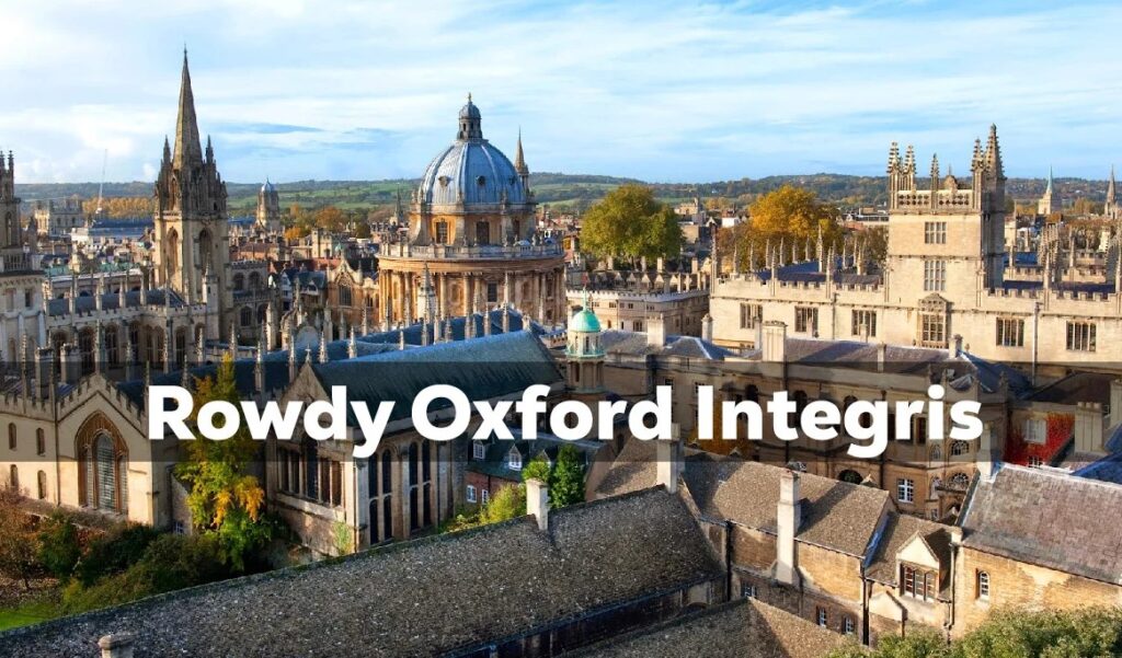 Inside Rowdy Oxford Integris: What It Really Stands For in 2026