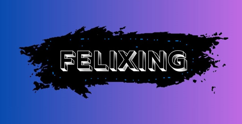 Felixing Culture: Origins, Modern Uses, and Everyday Examples